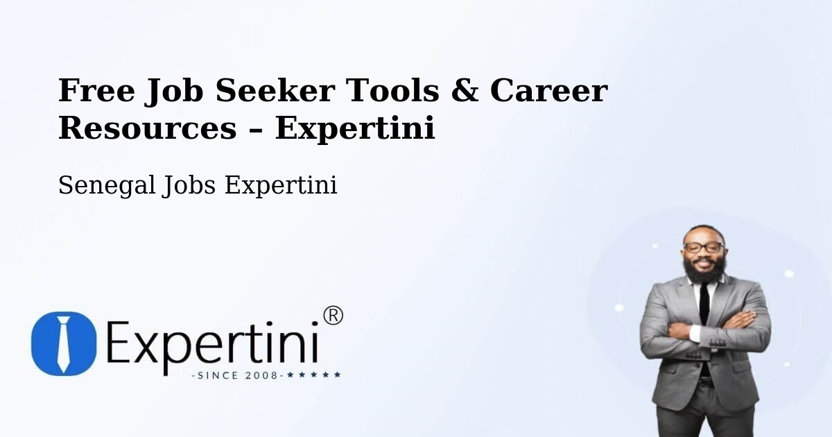 Free Job Seeker Tools & Career Resources – Tiébo - Tiébo, Senegal Jobs Expertini