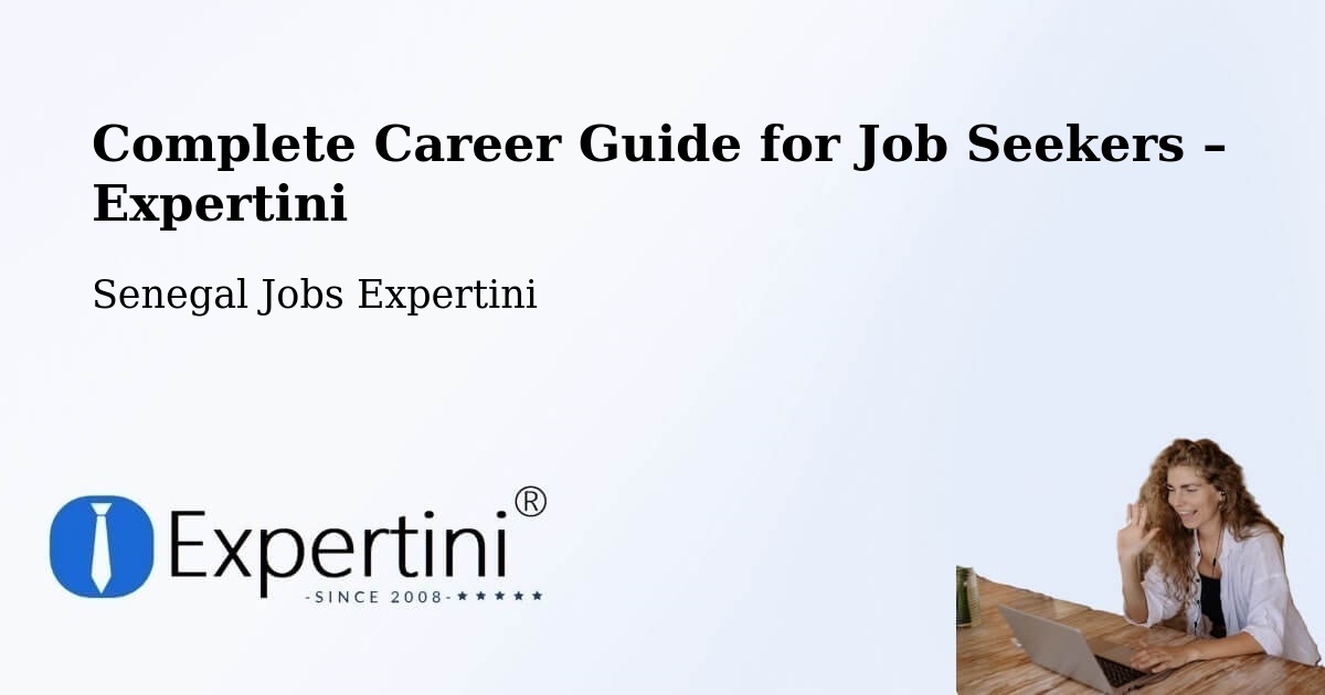 Career Guide for Job Seekers – Tiébo - Tiébo, Senegal Jobs Expertini