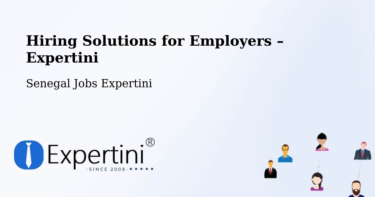 Hiring Solutions for Employers in Tiébo - Tiébo, Senegal Jobs Expertini